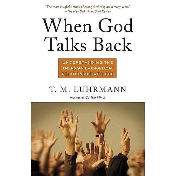When God Talks Back, T. M. Luhrmann
