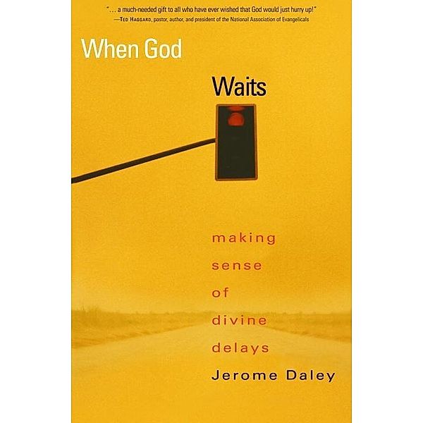 When God Waits, Jerome Daley