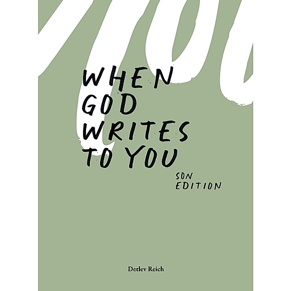 When god writes to you, Detlev Reich