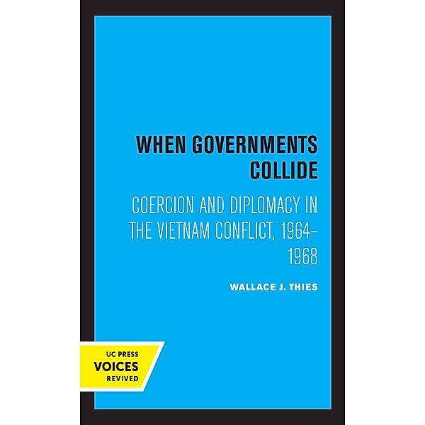When Governments Collide, Wallace J. Thies