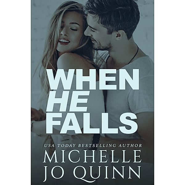 When He Falls, Michelle Jo Quinn