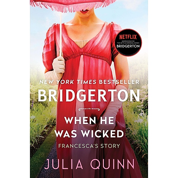 When He Was Wicked / Bridgertons Bd.6, Julia Quinn