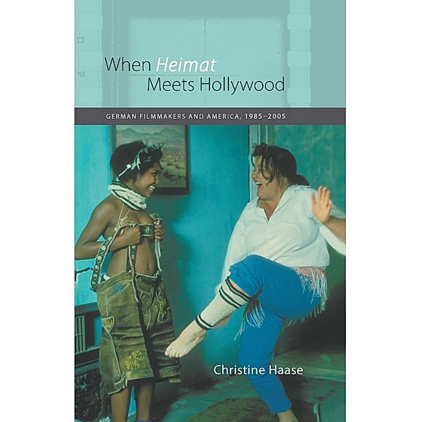 When Heimat Meets Hollywood / Studies in German Literature Linguistics and Culture Bd.14, Christine Haase