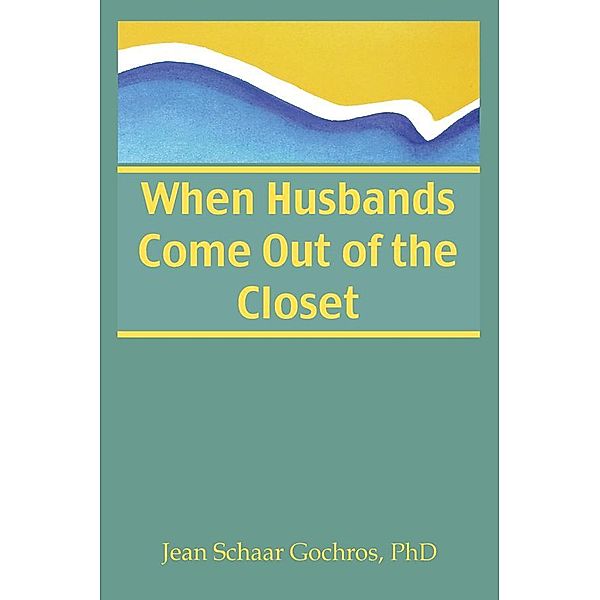 When Husbands Come Out of the Closet, Jean Gochros