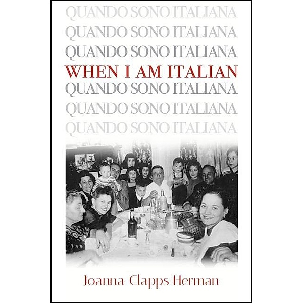 When I Am Italian / Excelsior Editions, Joanna Clapps Herman