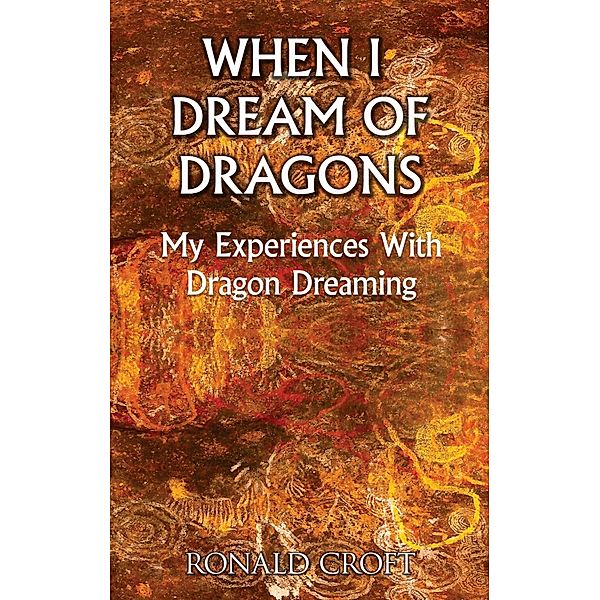 When I Dream of Dragons, Ronald Croft