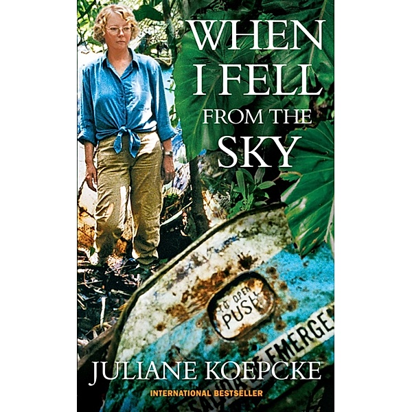 When I Fell From The Sky, Juliane Koepcke