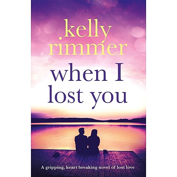 When I Lost You, Kelly Rimmer