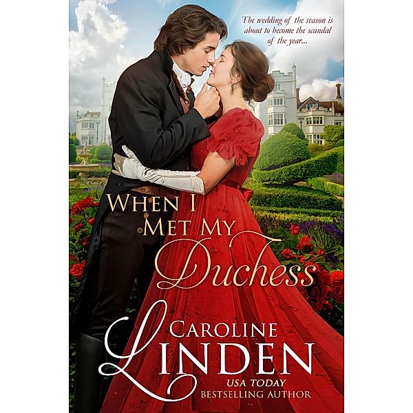 When I Met My Duchess, Caroline Linden