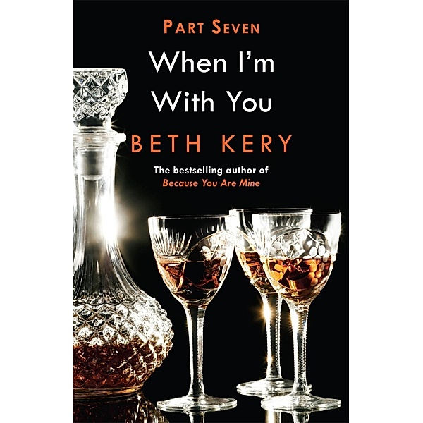 When I Need You (When I'm With You Part 7) / When I'm With You, Beth Kery