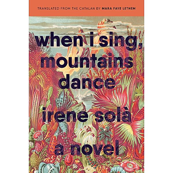 When I Sing, Mountains Dance, Irene Solà
