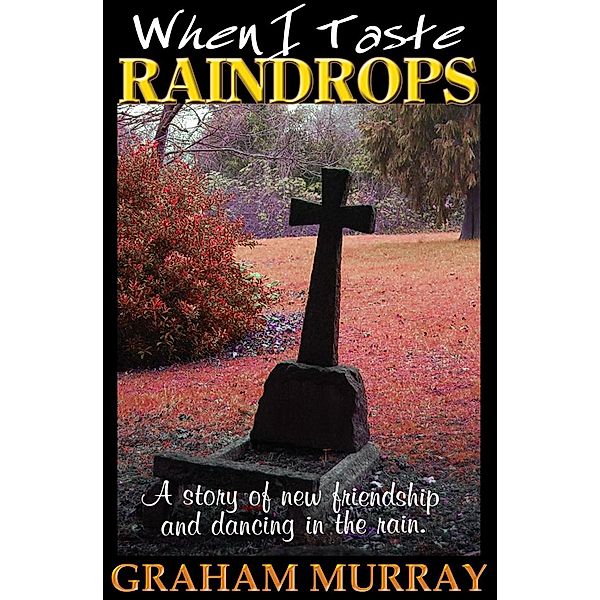 When I Taste Raindrops / Living Books USA, Graham Murray