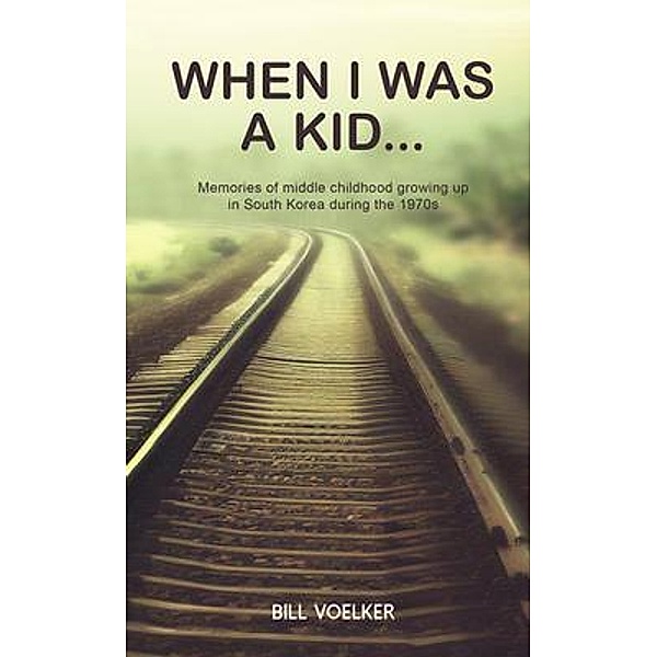When I was a Kid..., Bill Voelker
