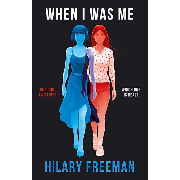 When I Was Me, Hilary Freeman