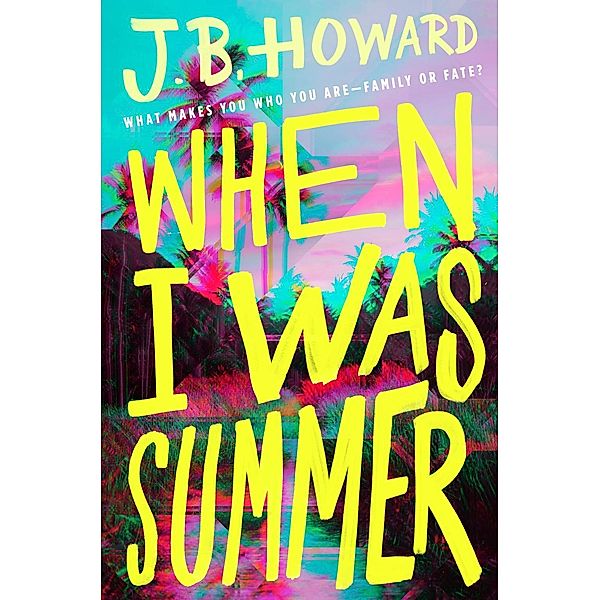 When I Was Summer, J. B. Howard