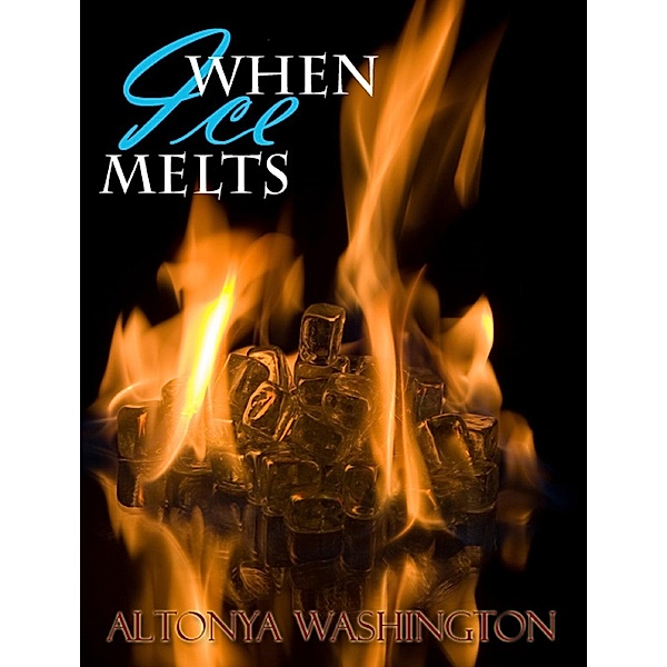 When Ice Melts / AlTonya Washington, Altonya Washington