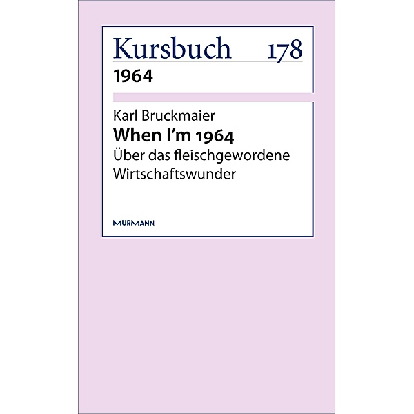 When I'm 1964, Karl Bruckmaier