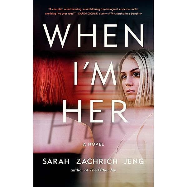 When I'm Her, Sarah Zachrich Jeng