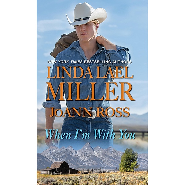 When I'm with You, Linda Lael Miller, Joann Ross