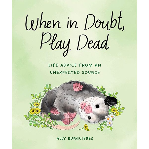 When in Doubt, Play Dead, Ally Burguieres