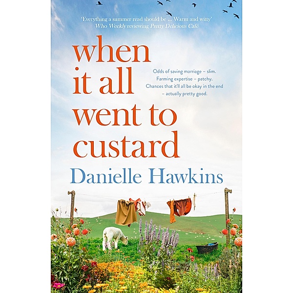 When It All Went to Custard, Danielle Hawkins