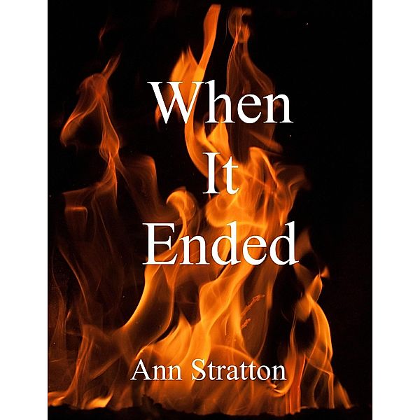 When It Ended, Ann Stratton