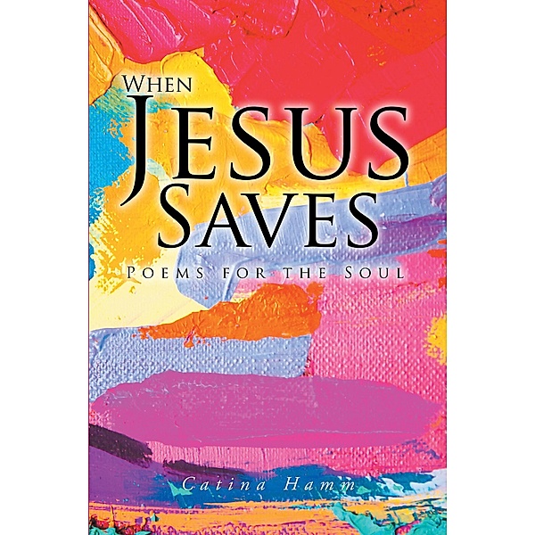 When Jesus Saves, Catina Hamm