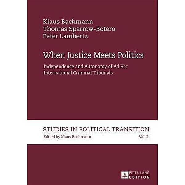 When Justice Meets Politics, Klaus Bachmann