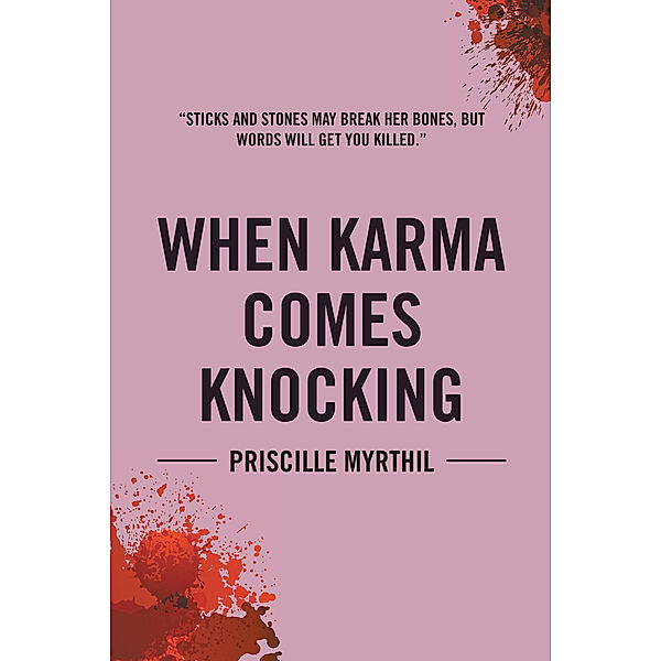 When Karma Comes Knocking, Priscille Myrthil