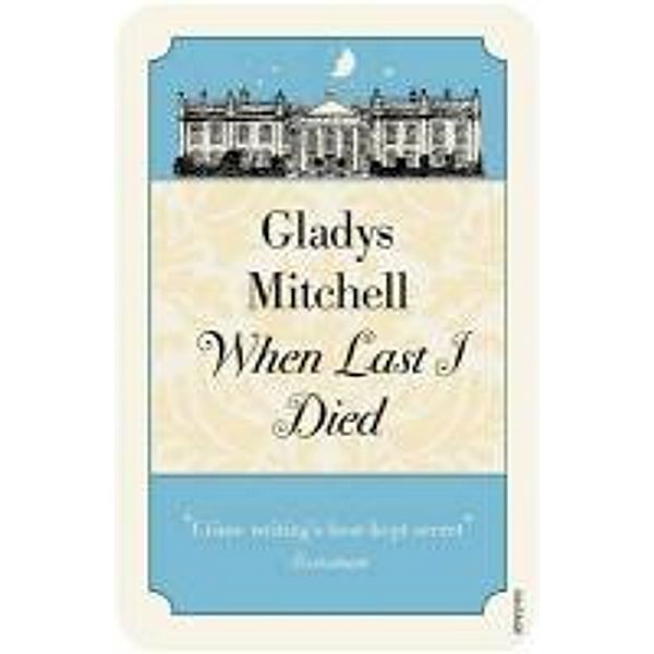 When Last I Died, Gladys Mitchell