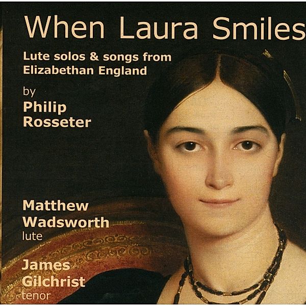 When Laura Smiles/Lute Solos And, Matthew Wadsworth, James Gilchrist