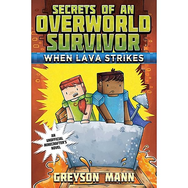 When Lava Strikes, Greyson Mann