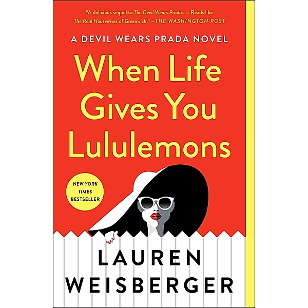 When Life Gives You Lululemons, Lauren Weisberger