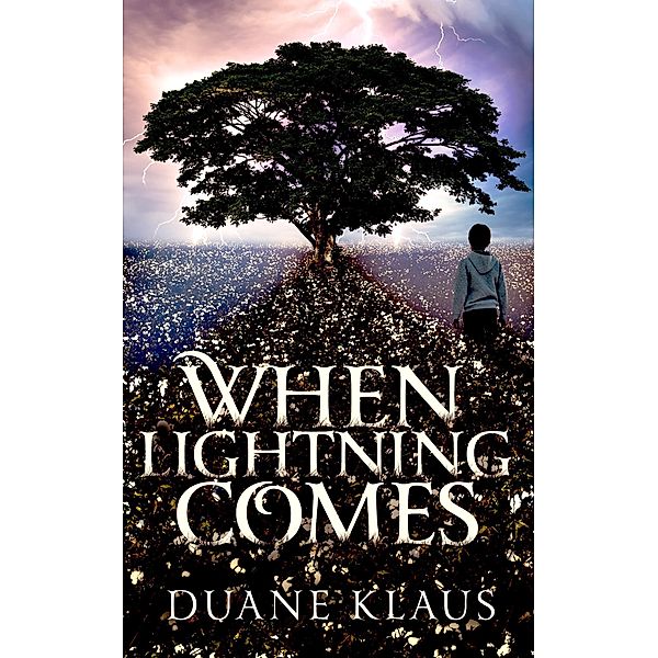 When Lightning Comes, Duane Klaus