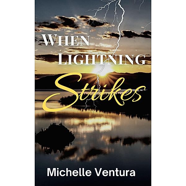 When Lightning Strikes, Michelle Ventura