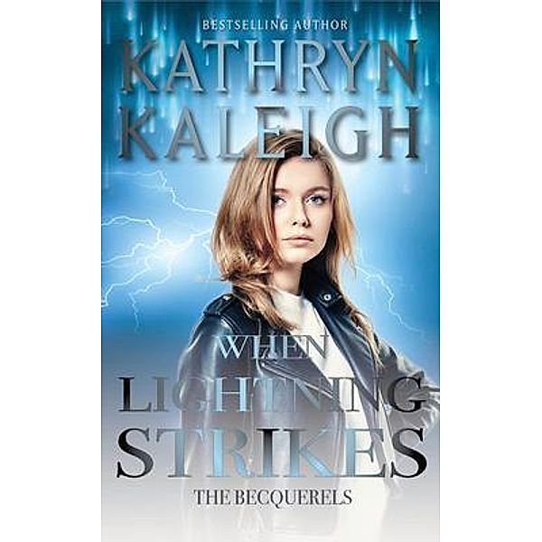 When Lightning Strikes, Kathryn Kaleigh
