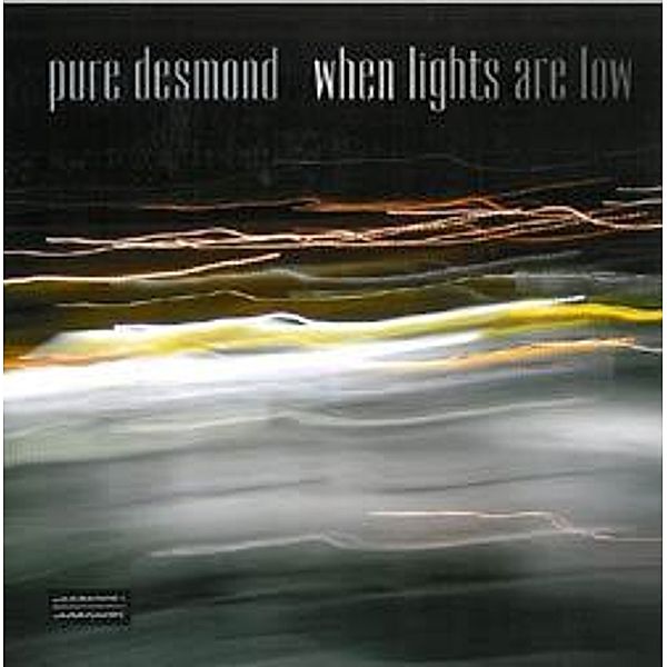 When Lights Are Low, Pure Desmond