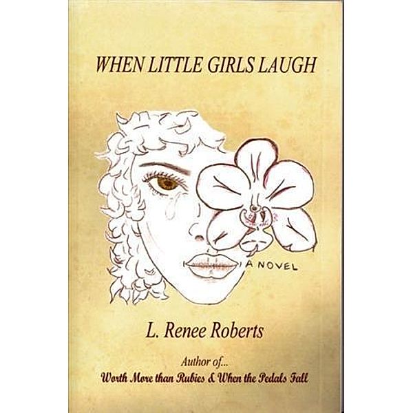 When Little Girls Laugh, L. Renee Roberts