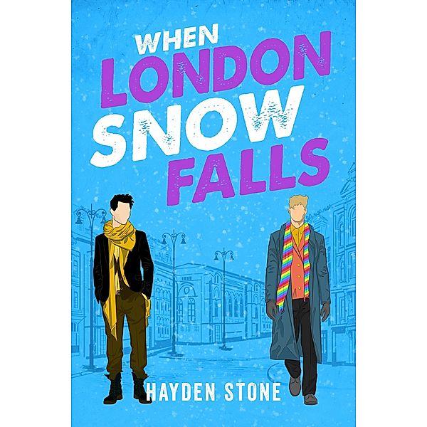 When London Snow Falls / When Snow Falls Bd.2, Hayden Stone