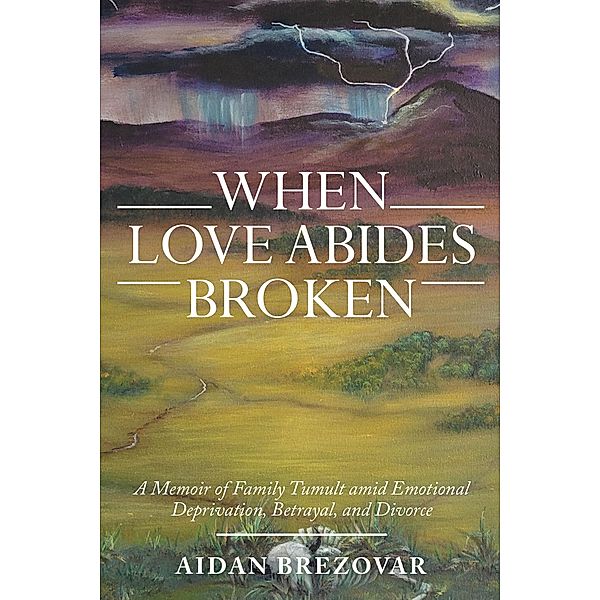 When Love Abides Broken, Aidan Brezovar