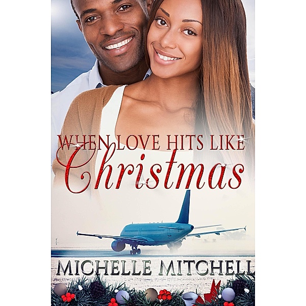 When Love Hits Like Christmas, Michelle Mitchell