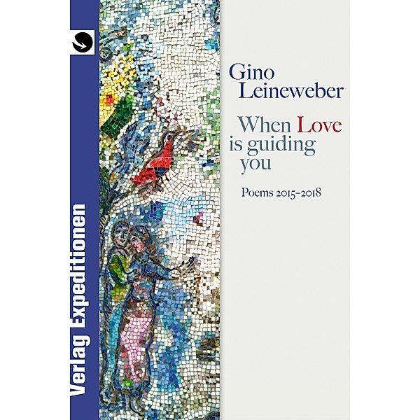 When Love is guiding you, Gino Leineweber