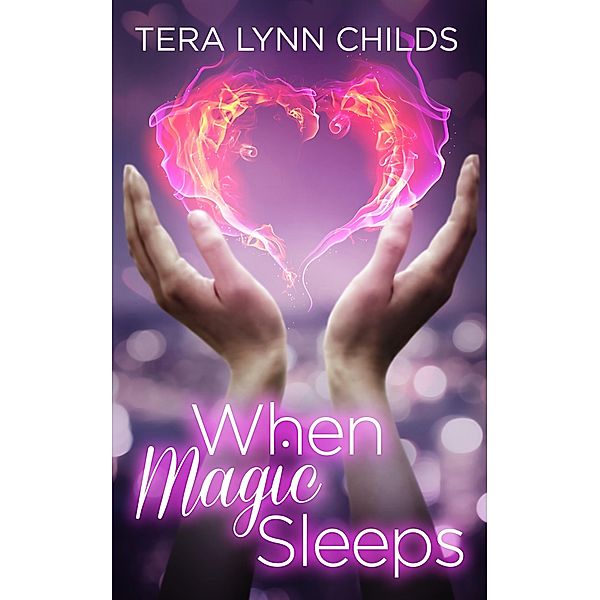 When Magic Sleeps / Tera Lynn Childs, Tera Lynn Childs