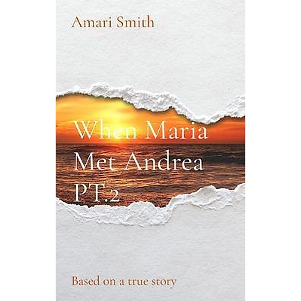 When Maria Met Andrea PT.2, Amari Smith