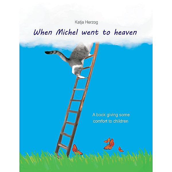 When Michel went to heaven, Katja Herzog