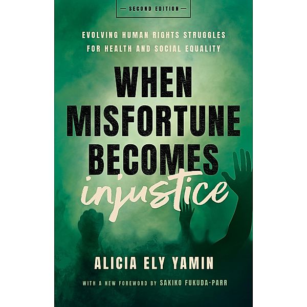 When Misfortune Becomes Injustice / Stanford Studies in Human Rights, Alicia Ely Yamin