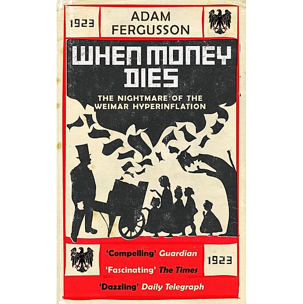 When Money Dies, Adam Fergusson