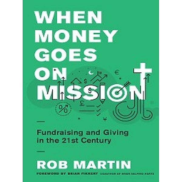 When Money Goes on Mission, Rob Martin