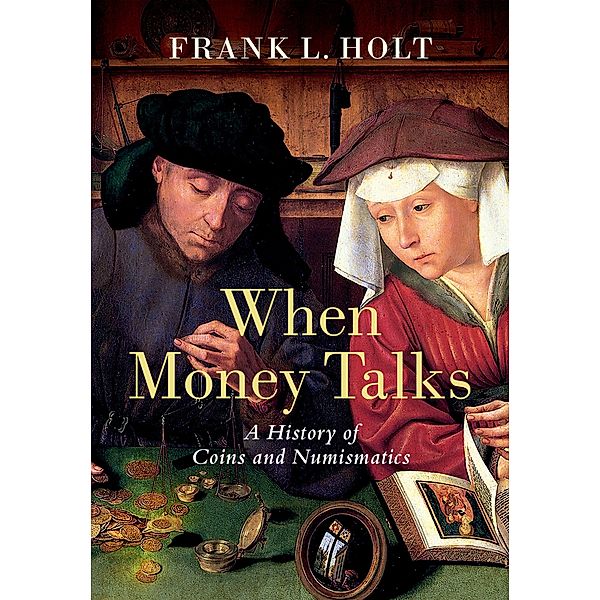 When Money Talks, Frank L. Holt
