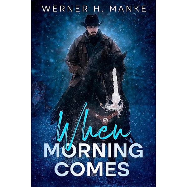 When Morning Comes, Werner Manke